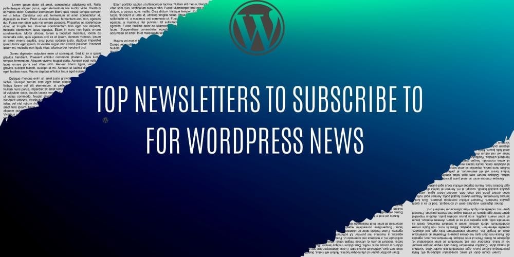 top newsletters to subscribe to for wordpress news